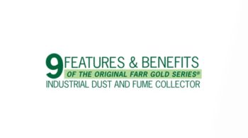 https://camfilapc.com/gb/products/dust-fume/farr-gold-series-industrial-dust-collector/ 9 Features and Benefits Of The Original Gold Series